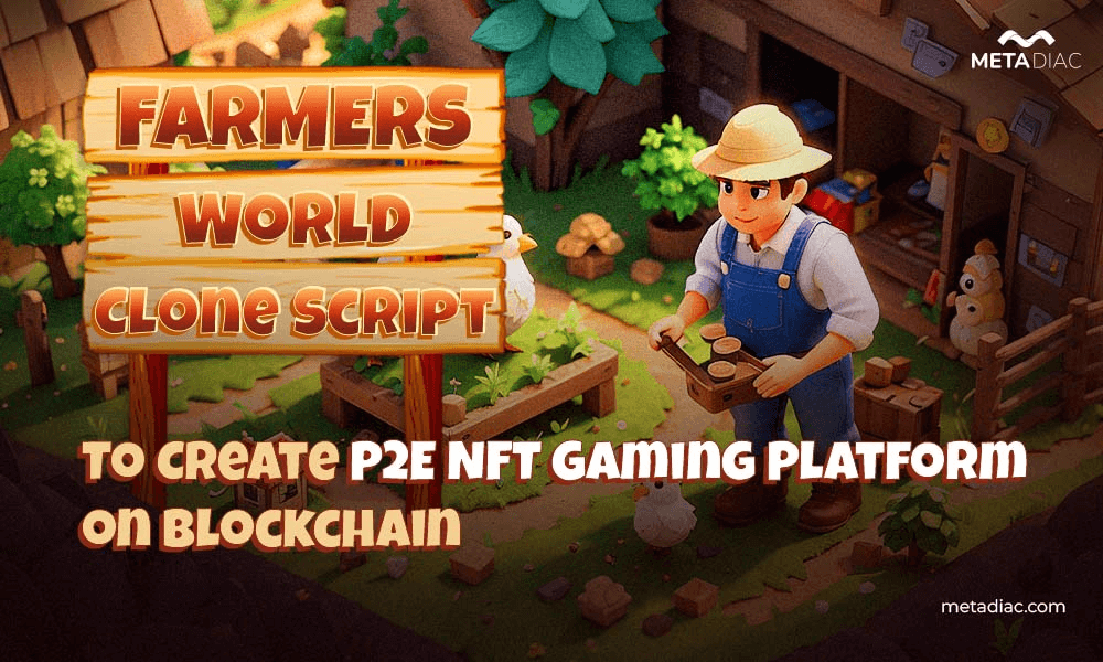 Farmers World Clone Script - To Launch NFT Game Like Farmers World