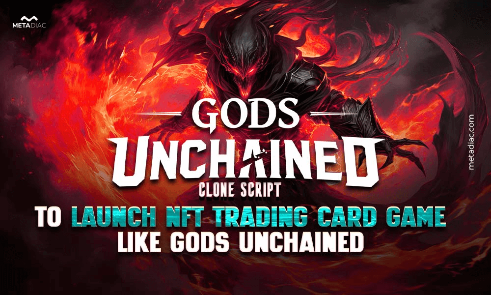Gods Unchained Clone Script - Build a thriving NFT Card Game like Gods Unchained