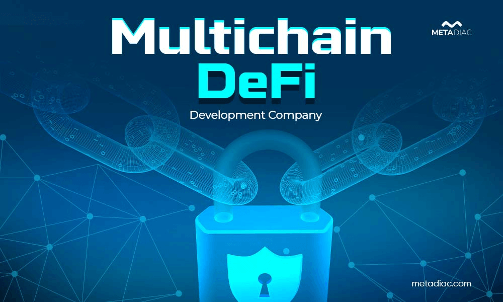 The Role of Multi-Chain Technology in Defi Development